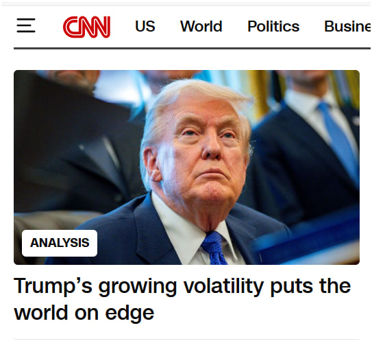 CNN: The World on Edge as Trump's Volatility Mounts